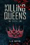 [The Killing Queens 01] • The Killing Queens